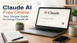 Claude AI free online guide shown on a laptop with the Claude interface on screen.